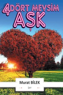 Muradım Dört Mevsim Aşk - Murat Bilek PDF İndir