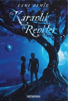 Karanlık Renkler - Esme Demir PDF İndir