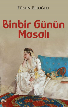 Binbir Günün Masalı - Füsun Elioğlu PDF İndir