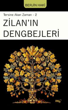 Zilan'ın Dengbejleri / Tersine Akan Zaman 2 - Berjin Haki PDF İndir