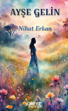 Ayşe Gelin - Nihat Erkan PDF İndir