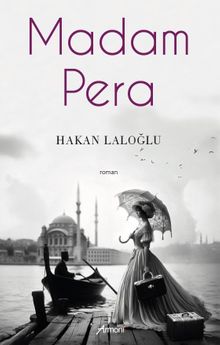 Madam Pera - Hakan Laloğlu PDF İndir