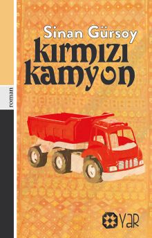Kırmızı Kamyon - Sinan Gürsoy PDF İndir