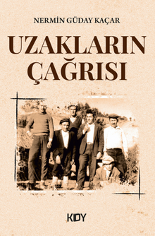 Uzakların Çağrısı - Nermin Güday Kaçar PDF İndir