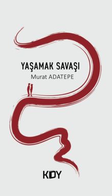 Yaşamak Savaşı - Murat Adatepe PDF İndir