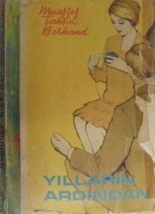 Yılların Ardından / 9-A-10 - Muazzez Tahsin Berkand PDF İndir