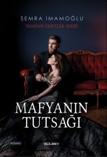 Mafyanın Tutsağı - Semra İmamoğlu PDF İndir