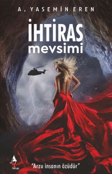 İhtiras Mevsimi - A. Yasemin Eren PDF İndir