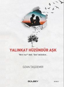 Yalınkat Hüzündür Aşk - Ozan Taşdemir