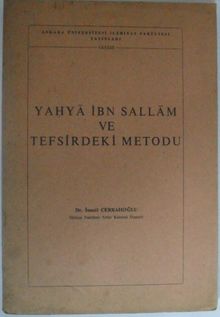Yahya ibn Sallam ve Tefsirdeki Metodu Kod: 12-F-13 - Prof. Dr. İsmail Cerrahoğlu PDF İndir