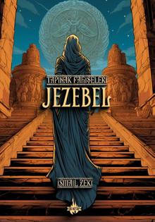 Tapınak Fahişeleri: Jezebel - İsmail Zeki PDF İndir