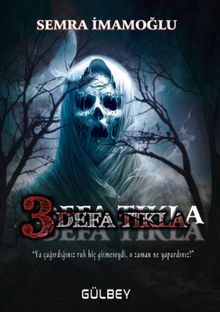 3 Defa Tıkla - Semra İmamoğlu PDF İndir