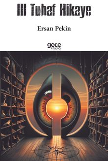 III Tuhaf Hikaye - Ersan Pekin PDF İndir