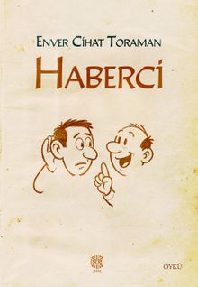 Haberci - Enver Cihat Toraman PDF İndir