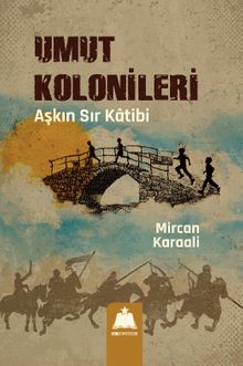 Umut Kolonileri  Aşkın Sır Katibi - Mircan Karaali PDF İndir