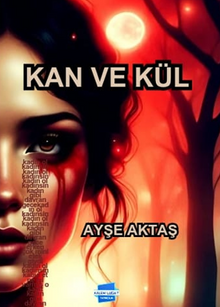 Kan ve Kül - Ayşe Aktaş PDF İndir