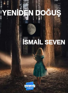 Yeniden Doğuş - İsmail Seven PDF İndir