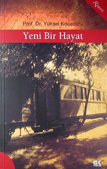 Yeni Bir Hayat - Yüksel Kocadoru PDF İndir