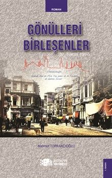 Gönülleri Birleşenler - Mahmut Toprakçıoğlu PDF İndir