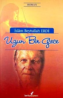 Uzun Bir Gece - İslam Beytullah Erdi PDF İndir
