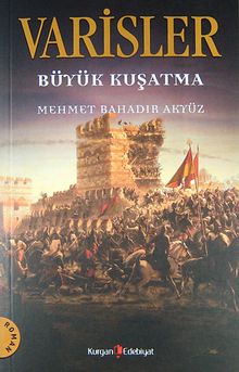 Varisler - Büyük Kuşatma - Mehmet Bahadır Akyüz PDF İndir