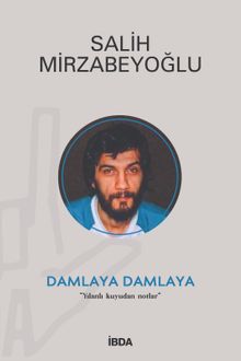 Damlaya Damlaya - Salih Mirzabeyoğlu PDF İndir