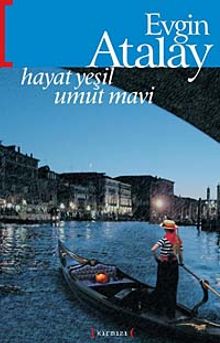Hayat Yeşil Umut Mavi - Evgin Atalay PDF İndir