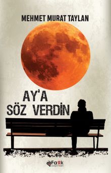 Aya Söz Verdin - Mehmet Murat Taylan PDF İndir