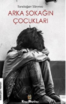 Arka Sokağın Çocukları - Tandoğan Sönmez PDF İndir