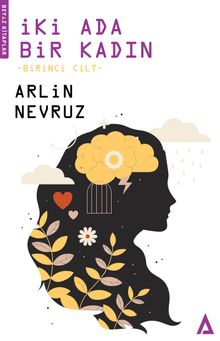 İki Ada Bir Kadın - Arlin Nevruz PDF İndir