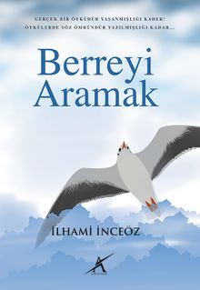 Berreyi Aramak - İlhami İnceöz