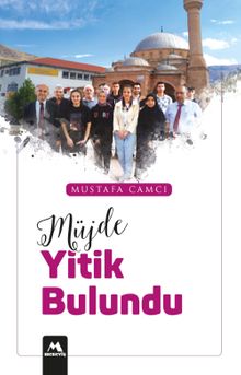 Müjde Yitik Bulundu - Mustafa Camcı PDF İndir