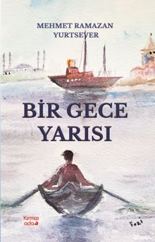 Bir Gece Yarısı - Mehmet Ramazan Yurtsever PDF İndir