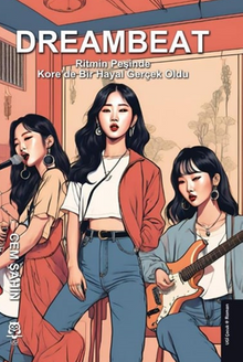 DreamBeat - Ritmin Peşinde - Kore'de Bir Hayal Gerçek Oldu - Cem Şahin PDF İndir