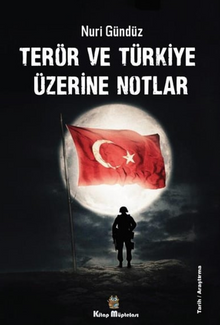 Terör ve Türkiye Üzerine Notlar - Nuri Gündüz PDF İndir