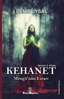 Kehanet  2 / Mengü'nün Esrarı - Deniz Uysal PDF İndir