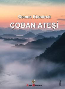 Çoban Ateşi - Osman Kömürcü PDF İndir