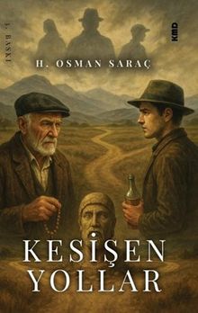 Kesişen Yollar - H.Osman Saraç PDF İndir