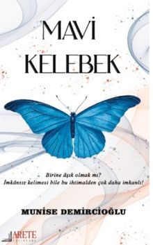Mavi Kelebek - Munise Demircioğlu PDF İndir