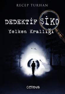 Dedektif Şiko Yelken Krallığı - Recep  Turhan