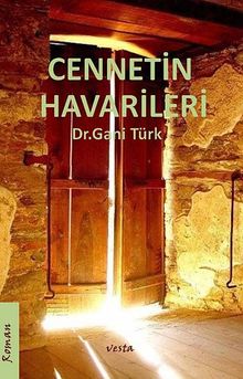 Cennetin Havarileri - Dr. Gani Türk