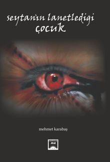 Şeytan'ın Lanetlediği Çocuk - Mehmet Karabaş PDF İndir