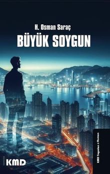 Büyük Soygun - H.Osman Saraç PDF İndir