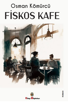 Fiskos Kafe - Osman Kömürcü PDF İndir