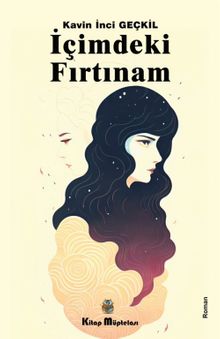 İçimdeki Fırtınam - Kavin İnci Geçkil PDF İndir