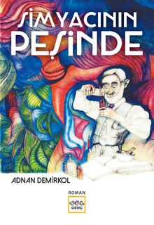 Simyacının Peşinde - Adnan Demirkol PDF İndir