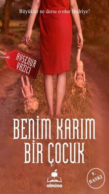 Benim Karım Bir Çocuk - Ayşenur Yazıcı PDF İndir