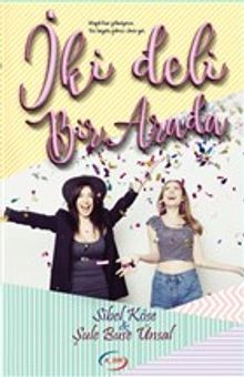 İki Deli Bir Arada - Şule Buse Ünsal PDF İndir