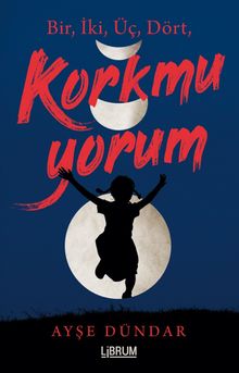 1,2,3,4 Korkmuyorum - Ayşe Dündar