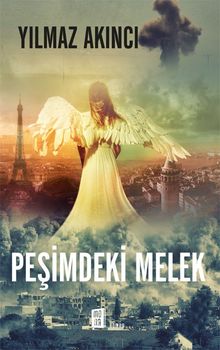 Peşimdeki  Melek - Yılmaz Akıncı PDF İndir